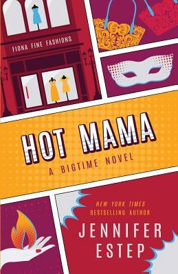 Hot Mama by Estep, Jennifer
