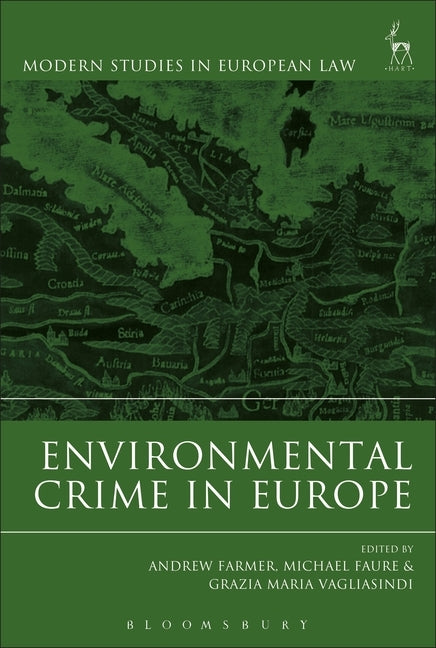 Environmental Crime in Europe by Farmer, Andrew