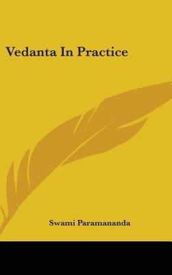 Vedanta In Practice by Paramananda, Swami