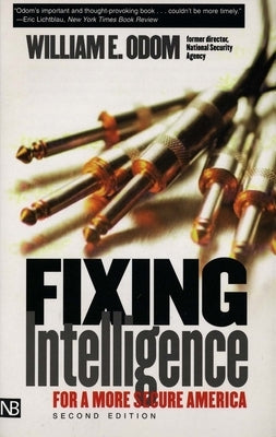 Fixing Intelligence by Odom, William E.