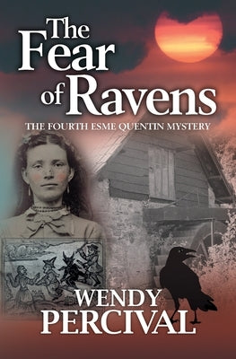 The Fear of Ravens by Percival, Wendy