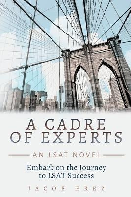 A Cadre of Experts: An LSAT Novel by Erez, Jacob