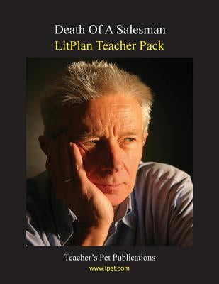 Litplan Teacher Pack: Death of a Salesman by Collins, Mary B.