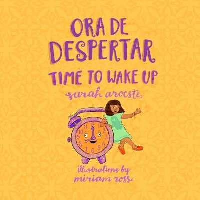 Ora de Despertar - Time to Wake Up! by Ross, Miriam