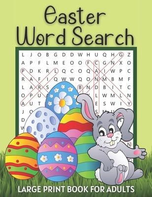 Easter Word Search Large Print Book for Adults: Fun Spring Activity Games - Easy Puzzle Books with Solutions - Great Gift Ideas to Celebrate Easter - by Smith, Nathalie M.