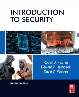 Introduction to Security by Fischer, Robert