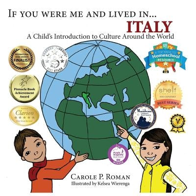 If You Were Me and Lived in...Italy: A Child's Introduction to Cultures Around the World by Wierenga, Kelsea