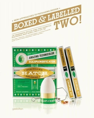 Boxed and Labelled Two!: New Approaches to Packaging Design by Klanten, Robert