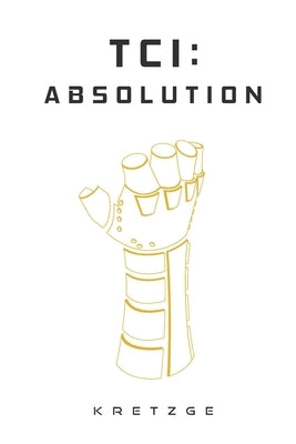 Tci: Absolution by Kretzge