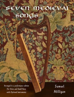 Seven Medieval Songs by Milligan, Samuel