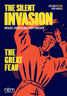The Silent Invasion, the Great Fear: Volume 2 by Hancock, Larry