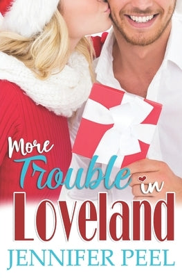 More Trouble in Loveland by Peel, Jennifer