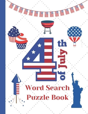 4th of July Word Search puzzle book: American Independence Day themed Activity book for kids and adults by Publishing, Pumpkin