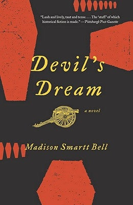 Devil's Dream by Bell, Madison Smartt