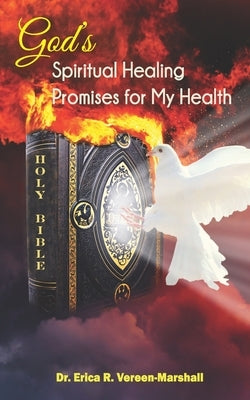 God's Spiritual Healing Promises for My Health by Vereen-Marshall, Erica R.