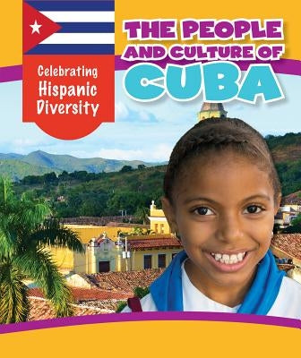 The People and Culture of Cuba by Shofner, Melissa Raé