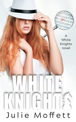 White Knights by Moffett, Julie
