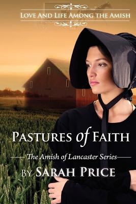 Pastures of Faith: The Amish of Lancaster by Price, Sarah
