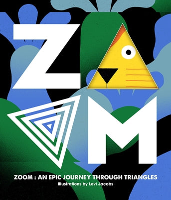 Zoom: An Epic Journey Through Triangles by Jacobs, Levi
