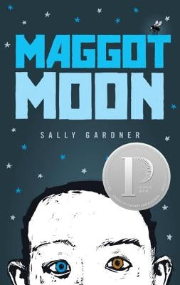 Maggot Moon by Gardner, Sally