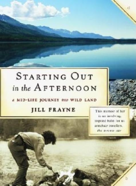 Starting Out in the Afternoon by Frayne, Jill