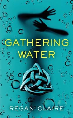 Gathering Water by Gore, Bruce