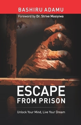 Escape From Prison by Masiyiwa, Strive