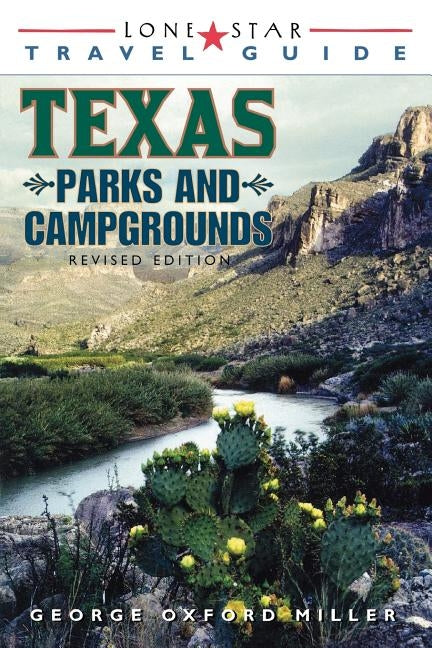 Texas Parks & Campgrounds by Miller, George Oxford