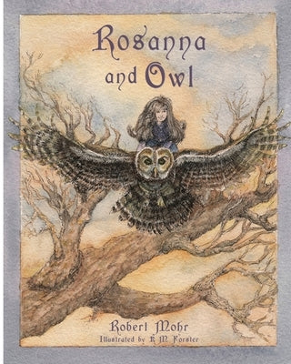 Rosanna and Owl by Forster, K. M.