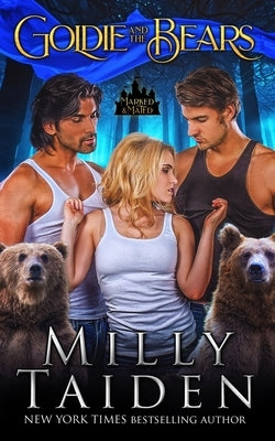 Goldie and the Bears by Taiden, Milly