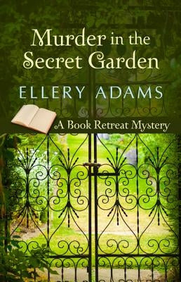 Murder in the Secret Garden by Adams, Ellery