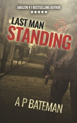 Last Man Standing by Bateman, A. P.