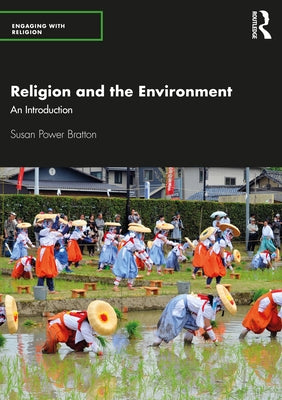 Religion and the Environment: An Introduction by Power Bratton, Susan