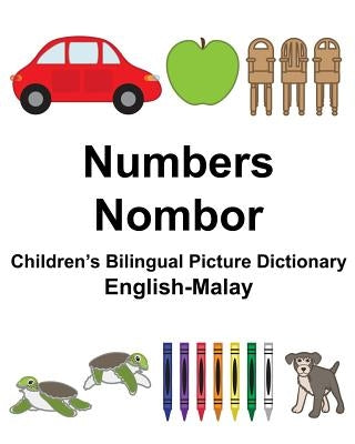 English-Malay Numbers/Nombor Children's Bilingual Picture Dictionary by Carlson, Suzanne