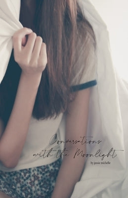 Conversations With the Moonlight by Michelle, Jessie