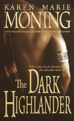 The Dark Highlander by Moning, Karen Marie