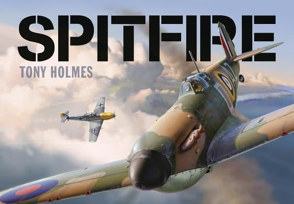 Spitfire by Holmes, Tony