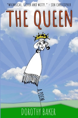 The Queen by Baker, Dorothy