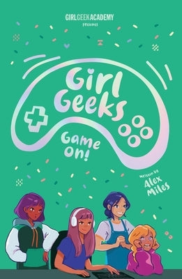 Game On, Volume 2 by Miles, Alex