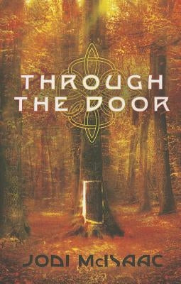Through the Door by McIsaac, Jodi
