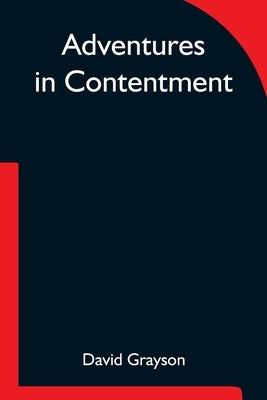 Adventures in Contentment by Grayson, David