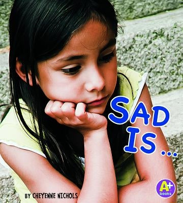 Sad Is ... by Salas, Laura Purdie
