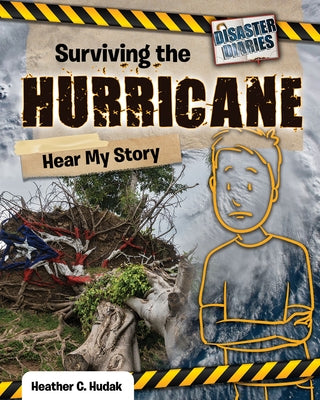 Surviving the Hurricane: Hear My Story by Hudak, Heather C.