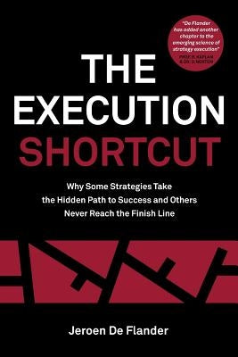 The Execution Shortcut by De Flander, Jeroen
