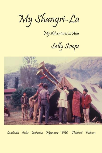 My Shangri-La by Swope, Sally
