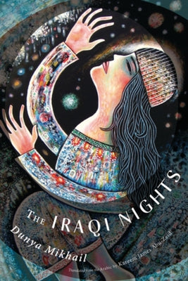 The Iraqi Nights by Mikhail, Dunya