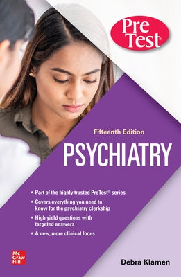 Psychiatry Pretest Self-Assessment and Review, 15th Edition by Klamen, Debra