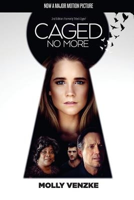 Caged No More by Venzke, Molly