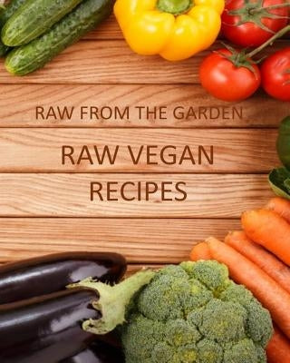 Raw Vegan Recipes by Dee, Alice