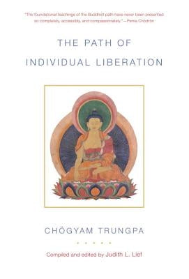The Path of Individual Liberation by Trungpa, Chögyam
